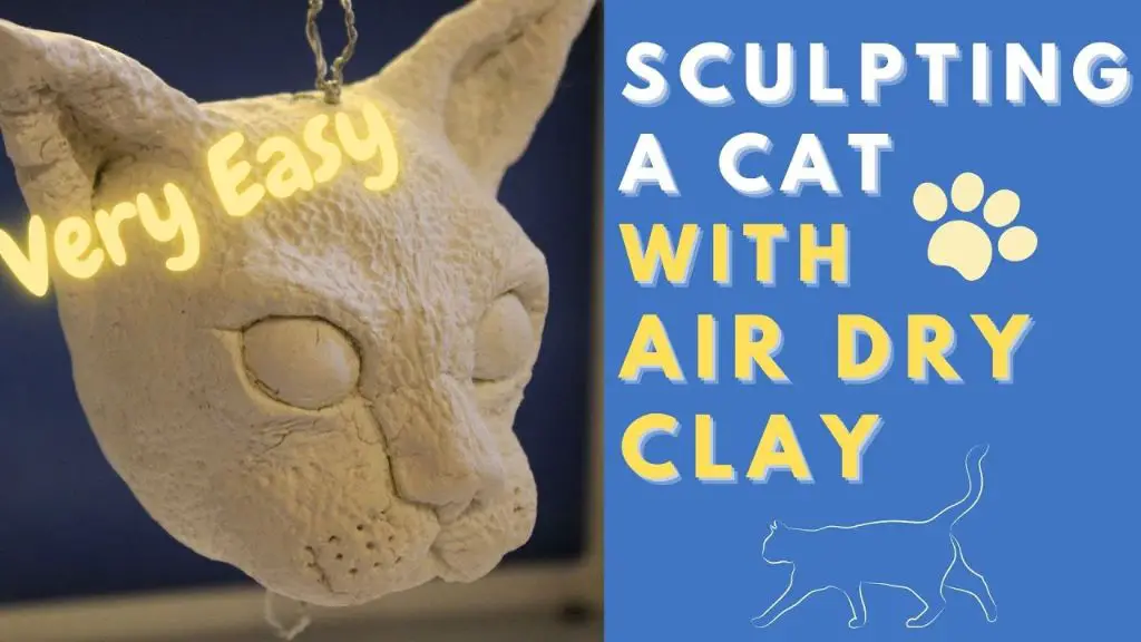 sculpting a cat out of air dry clay