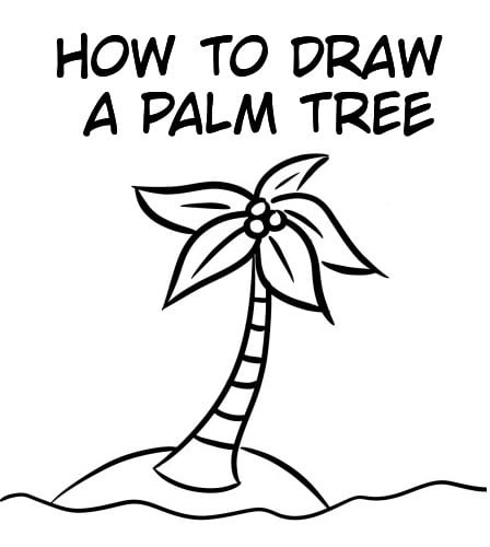How To Draw Palm Trees: Easy Step By Step Tutorial For Kids