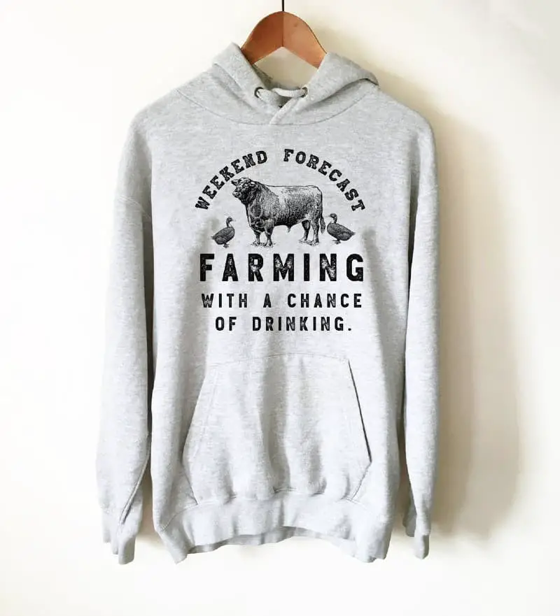 Weekend Forecast Farming Hoodie.