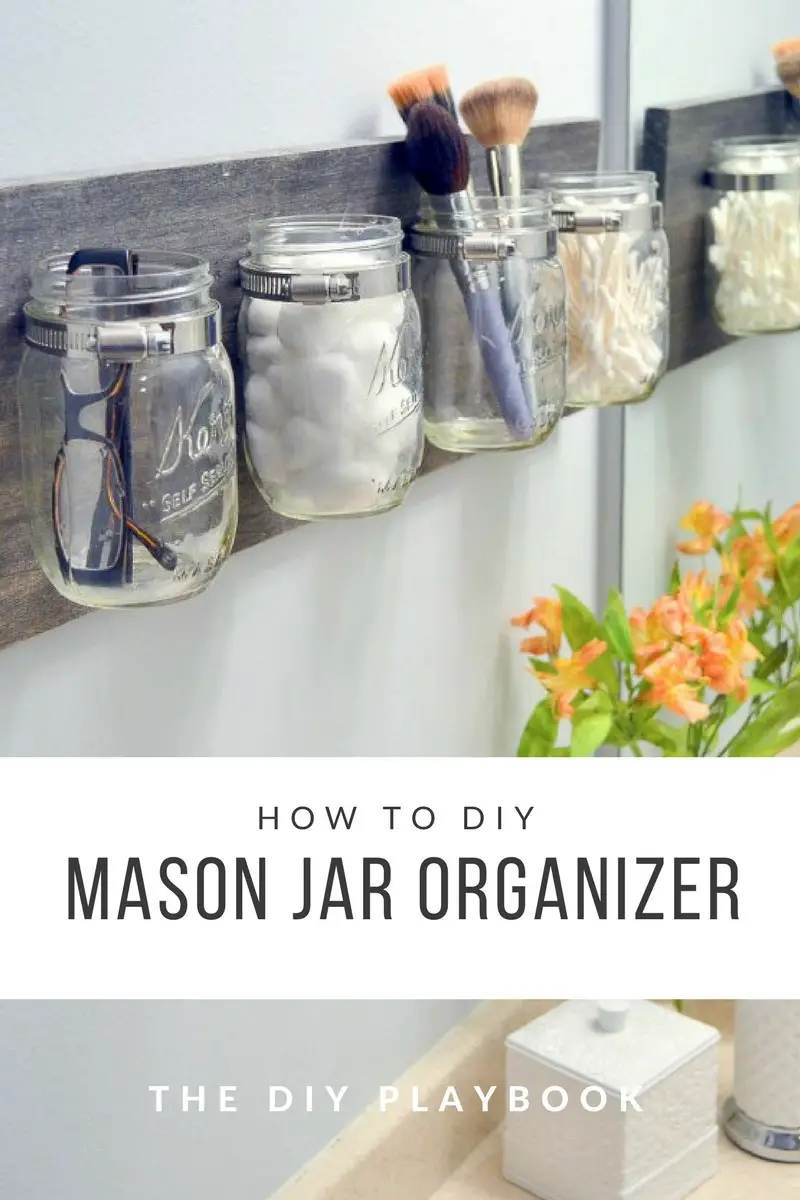 DIY Mason Jar Organizer